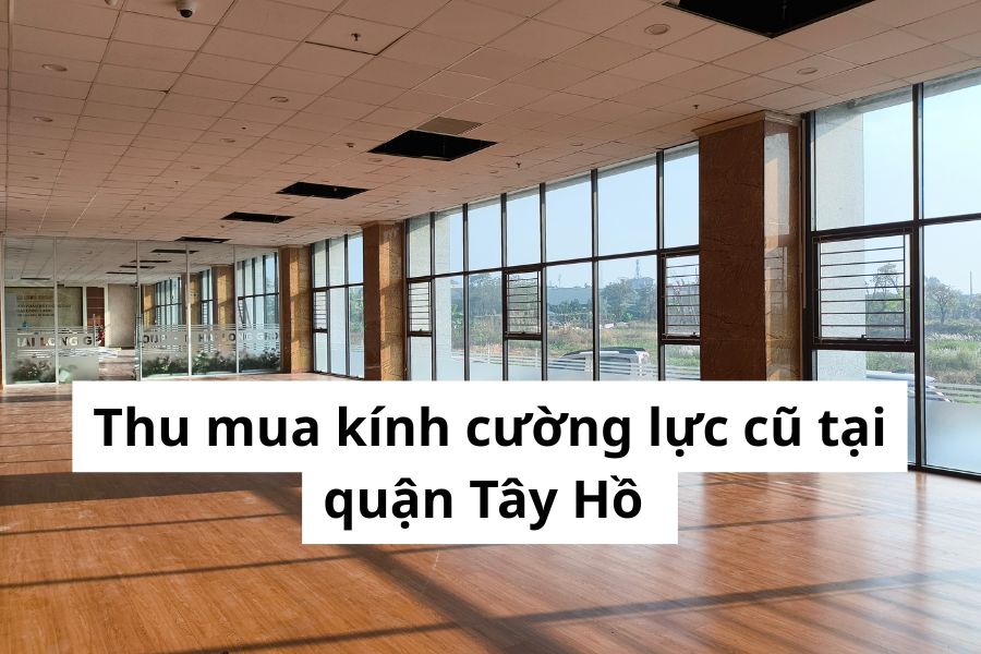 thu-mua-kinh-cuong-luc-cu-tai-quan-tay-ho